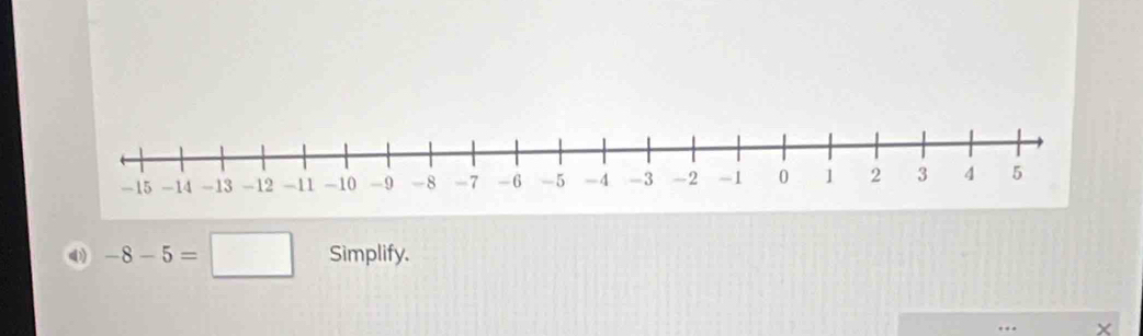 -8-5=□ Simplify.