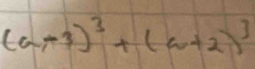 (a-3)^3+(a+2)^3