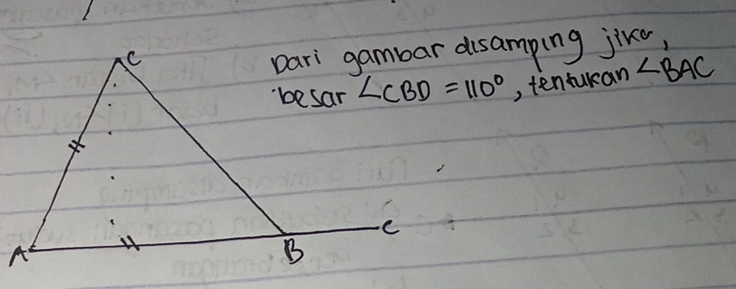 pari gambar disamping jike
, tenturan ∠ BAC