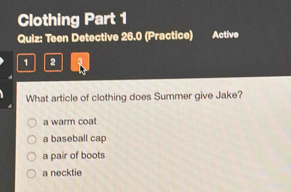 Solved: Clothing Part 1 Quiz: Teen Detective 26.0 (Practice) Active 1 2 ...