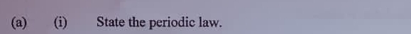 State the periodic law.