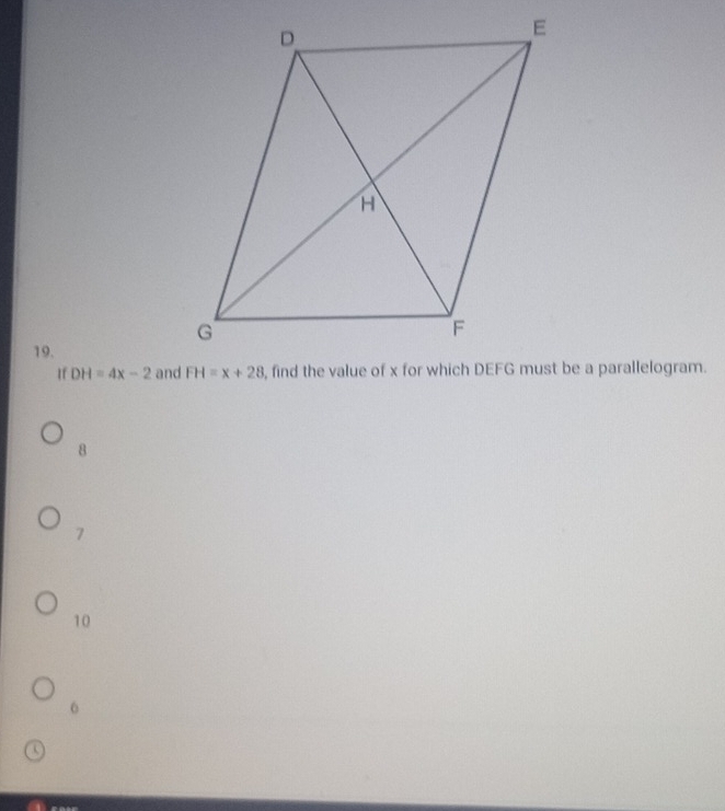 If DH=4x-2 and
8
7
10
6