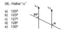 Hallar ''α”'
a) 120°
b) 123°
c) 127°
d) 128^2
e) 130°