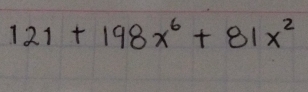 121+198x^6+81x^2