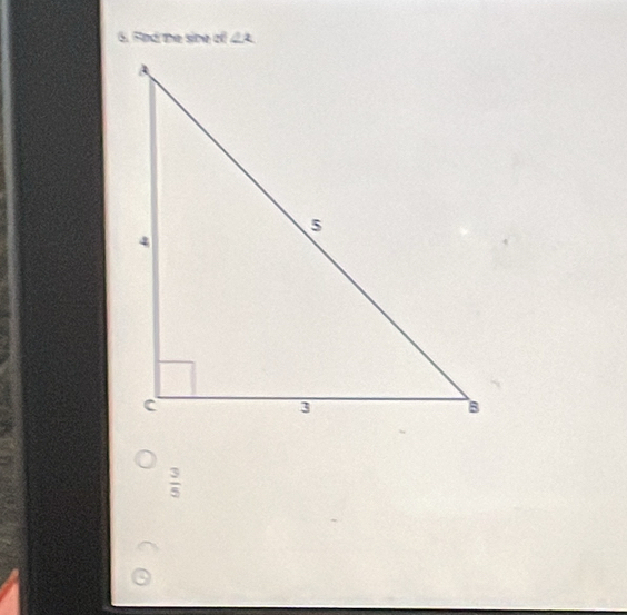 Rad te sine of ∠ x
 3/5 