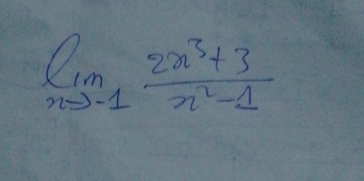 limlimits _nto -1 (2n^3+3)/n^2-1 