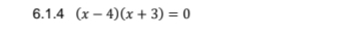 (x-4)(x+3)=0