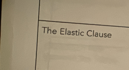 The Elastic Clause