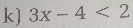 3x-4<2</tex>