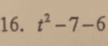 t^2-7-6