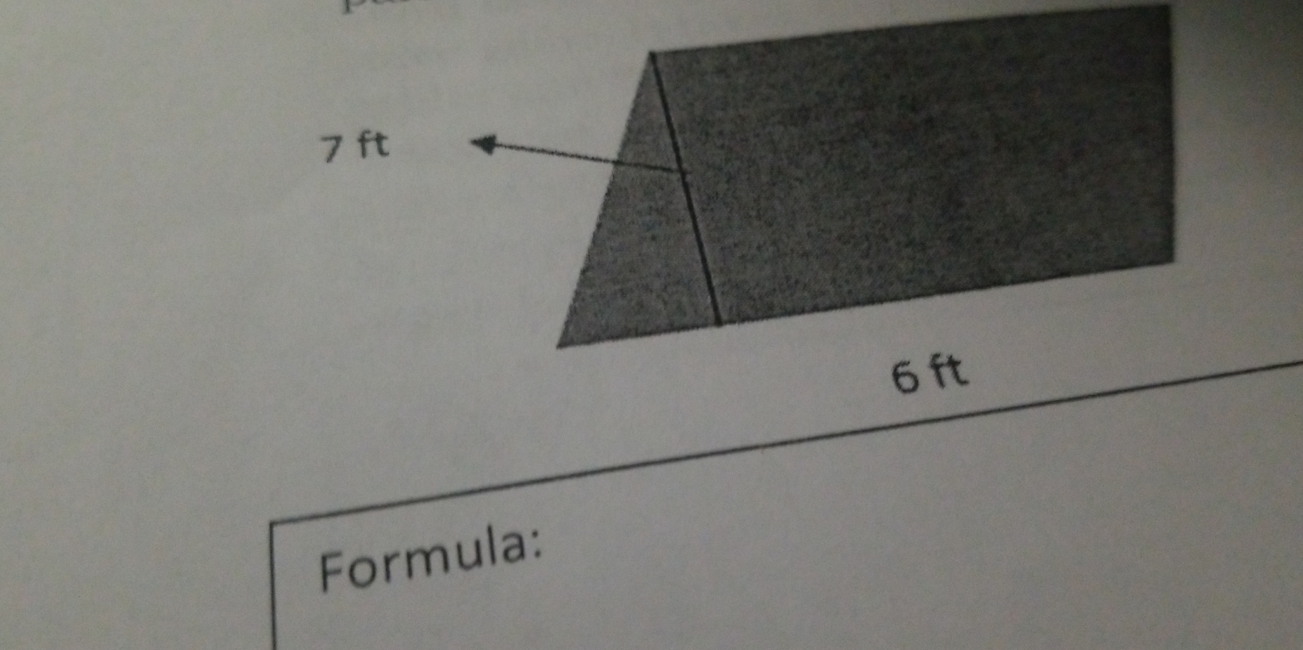 7 ft
6 ft
Formula: