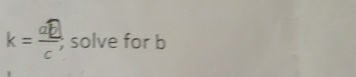 k= aE/c , ; solve for b