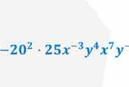 -20^2· 25x^(-3)y^4x^7y^-