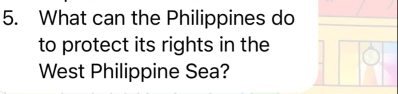 What can the Philippines do 
to protect its rights in the 
West Philippine Sea?