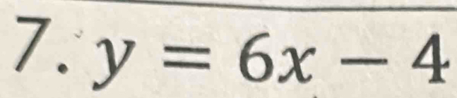 y=6x-4