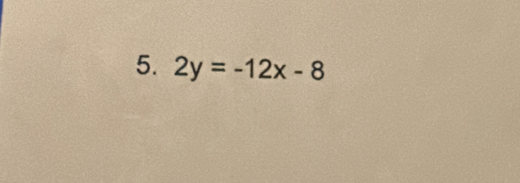 2y=-12x-8