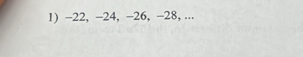 −22, -24, −26, −28, ...