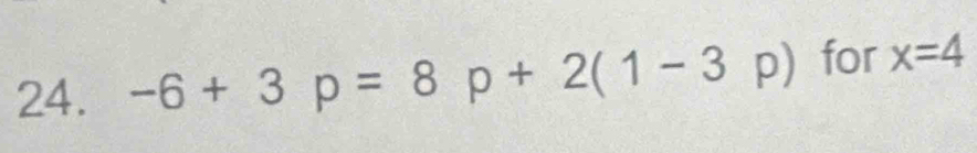 -6+3p=8p+2(1-3 p) a for x=4