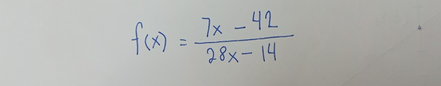 f(x)= (7x-42)/28x-14 