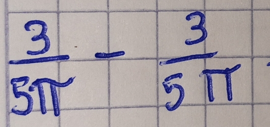  3/5π  - 3/5π  