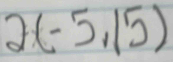 2(-5,15)