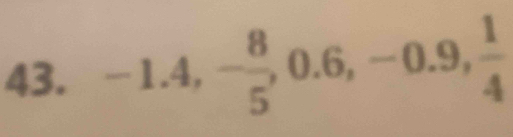 -1.4, - 8/5 , 0.6, -0.9,  1/4 