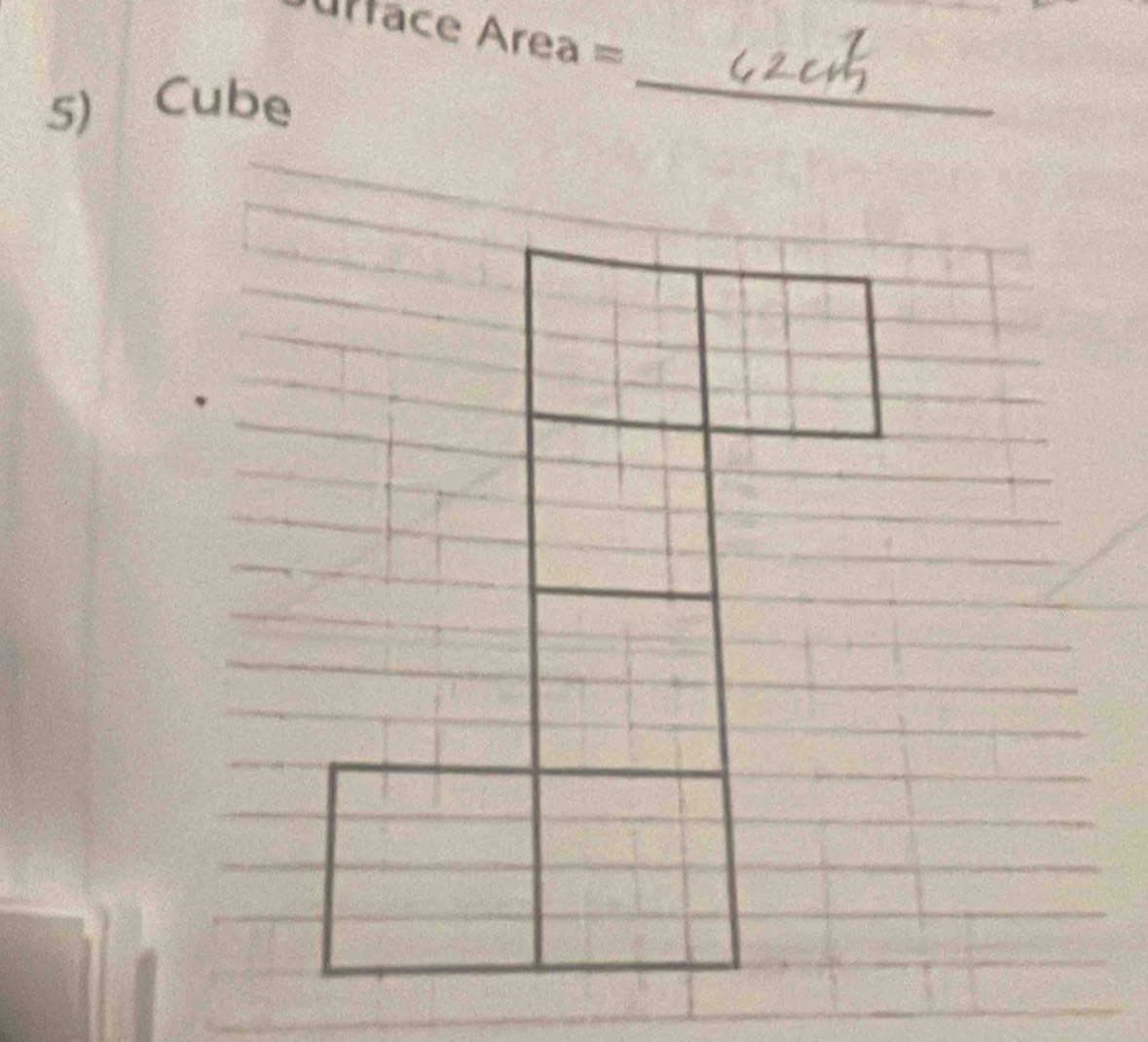 rface Area =
5) Cube 
_