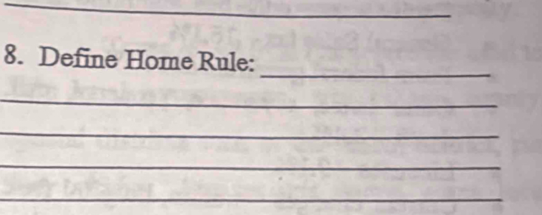 Define Home Rule: 
_ 
_ 
_ 
_