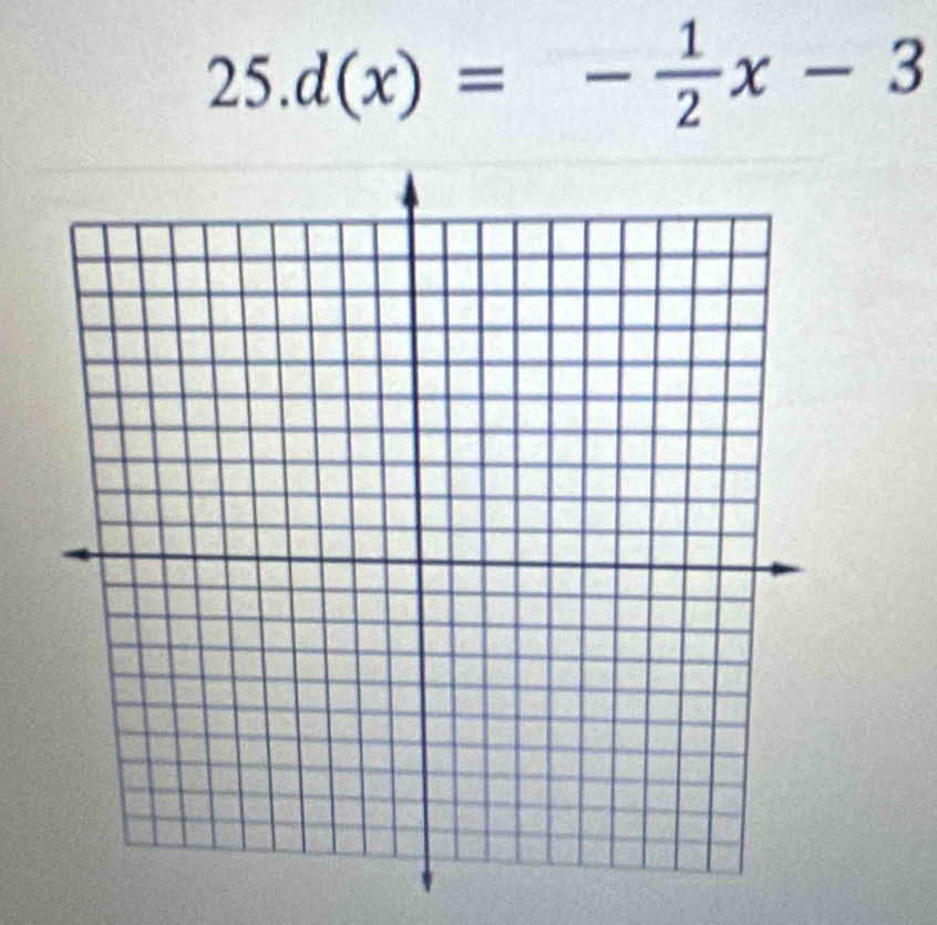 25.d(x)=- 1/2 x-3