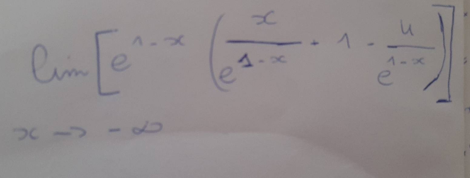 lim [e^(1-x)( x/e^(1-x) -1- 4/e^(1-x) )]