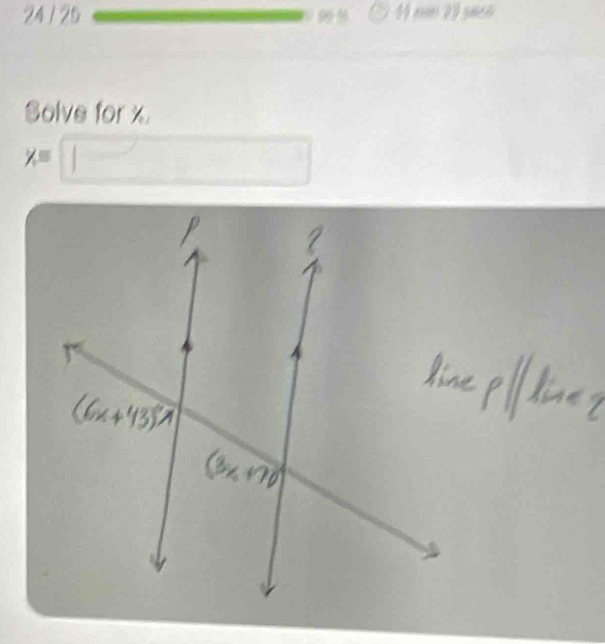 24 / 25 2 
Solve for x
x=