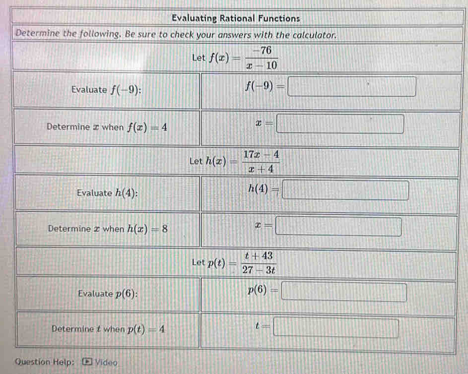 Evaluating Rational Functions
D
Question Help: Video