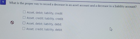 Solved: What is the proper way to record a decrease in an asset account ...