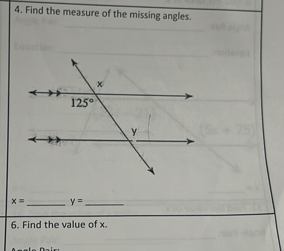 Find the measure of the missing angles.
x=
_ y= _
6. Find the value of x.