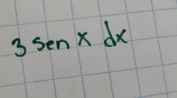 3sen* dx