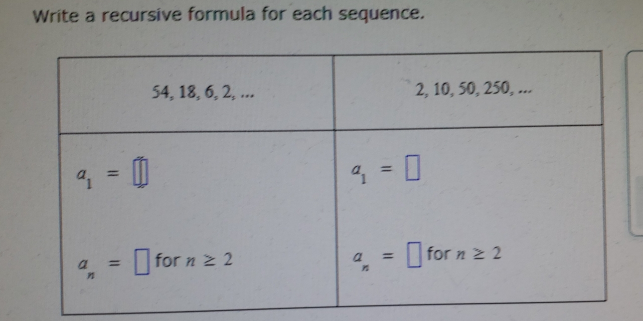 Write a recursive formula for each sequence.