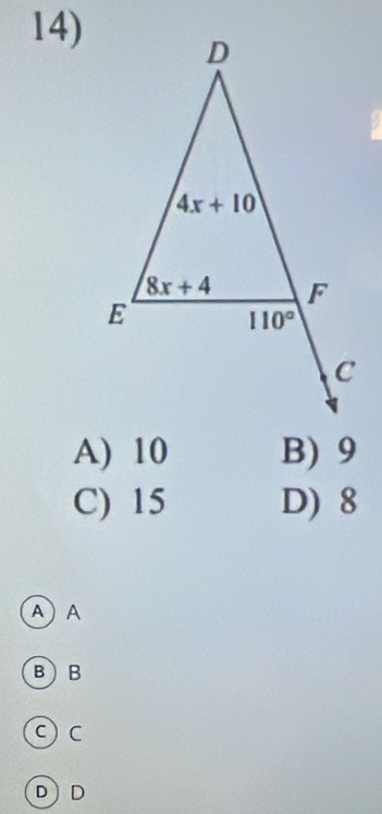 A) 10 B) 9
C) 15 D) 8
A A
BB
c) C
D)D