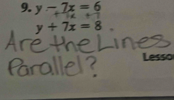 y-7x=6
y+7x=8
Lesso