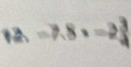 underline  -7.=2frac 34°