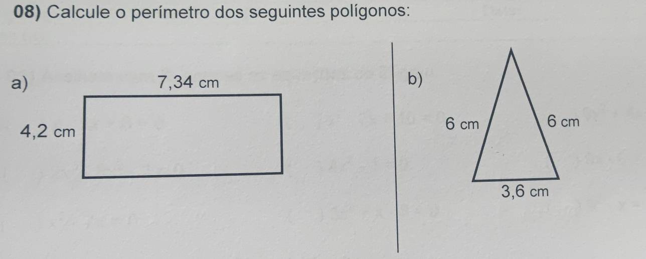 Calcule o perímetro dos seguintes polígonos: 
b)