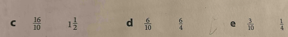  16/10  1 1/2  d  6/10   6/4  e  3/10   1/4 