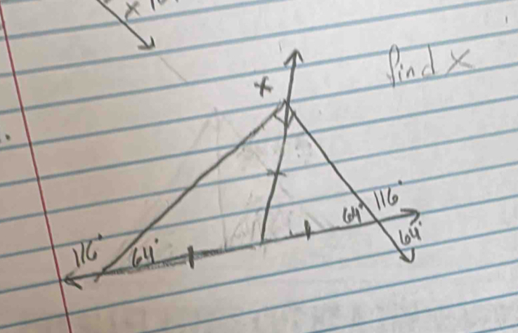 underline * 1 
find X
64° 116°
116° 64°
64°