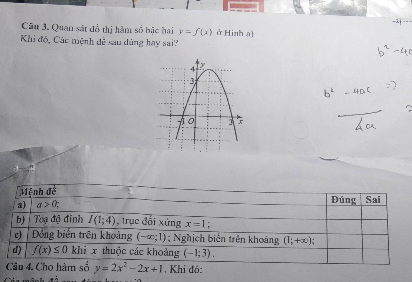 Quan sát đồ thị hàm số bậc hai y=f(x) ở Hình a)
Khi đó, Các mệnh đề sau đúng hay sai?
. Khi đó: