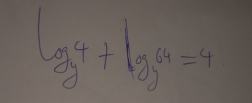 log _y^4+log _y^(64)=4