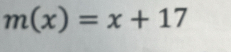 m(x)=x+17