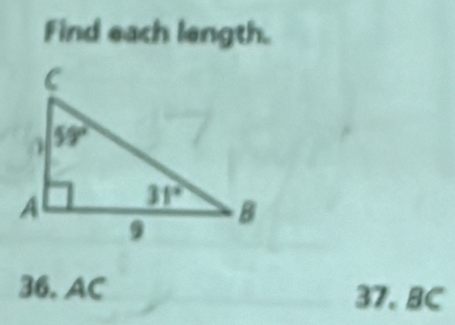 Find each length.
36. AC
37. BC