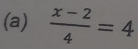  (x-2)/4 =4