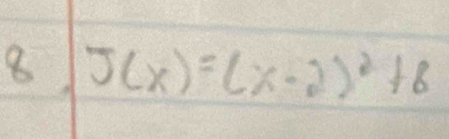 J(x)=(x-2)^2+8