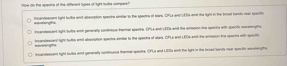 Solved: How do the spectra of the different types of light bulbs ...