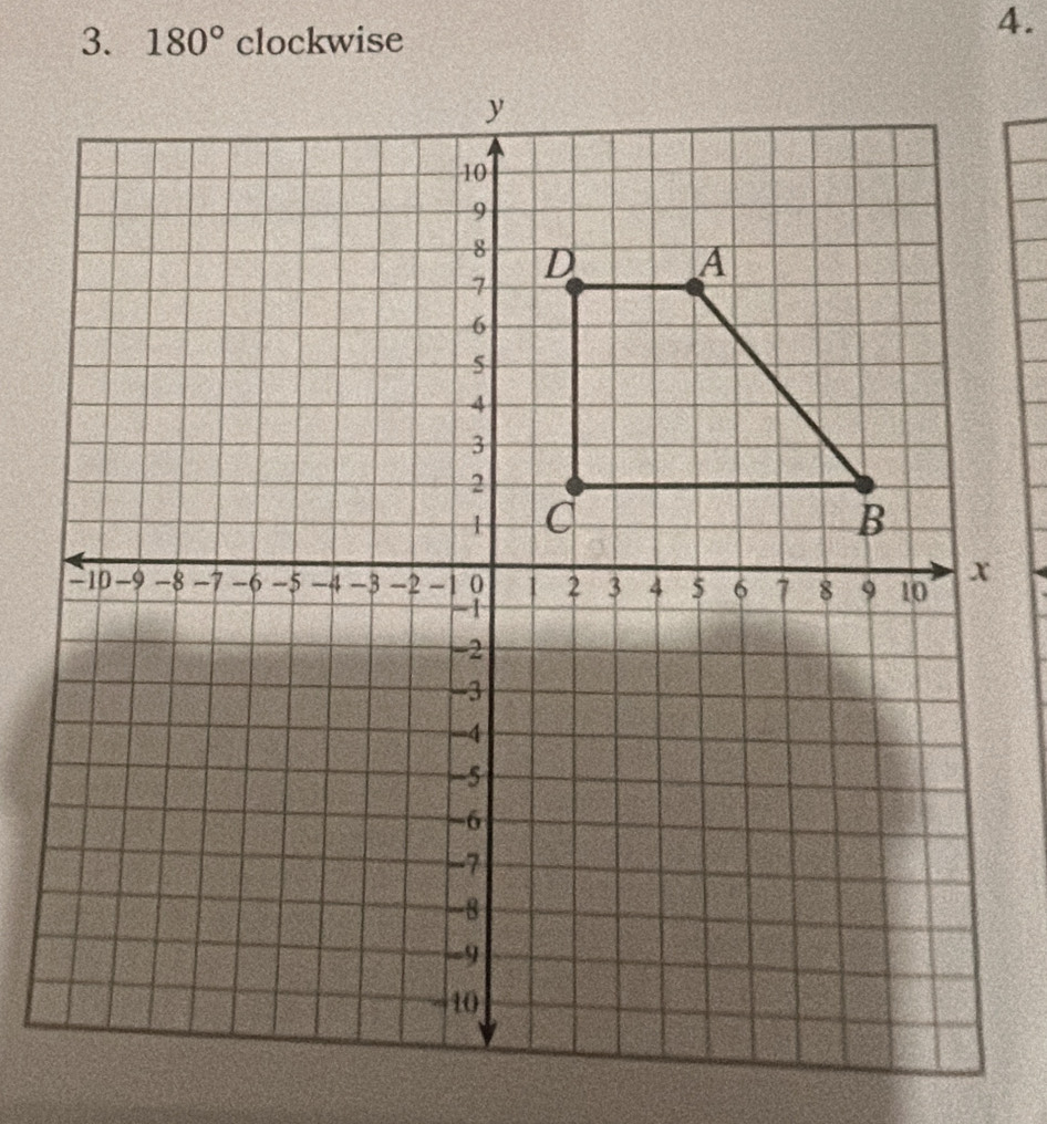 180° clockwise 
4.